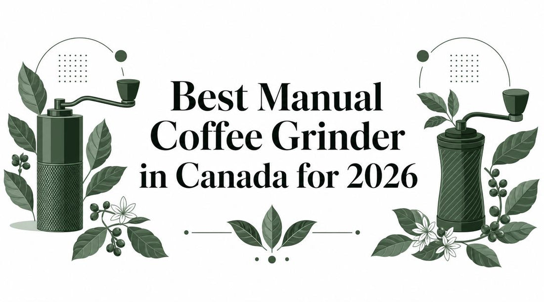 Best Manual Coffee Grinder in Canada for 2026