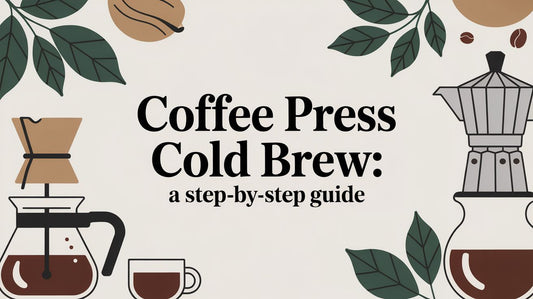 Coffee Press Cold Brew: A Step-by-Step Guide