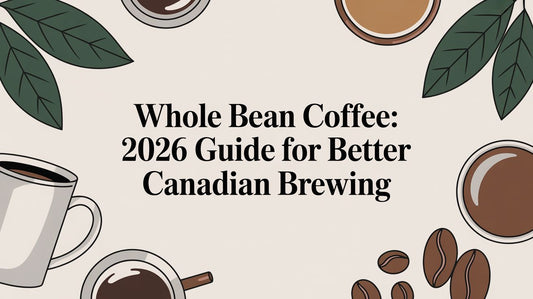 Whole Bean Coffee: 2026 Guide for Better Canadian Brewing