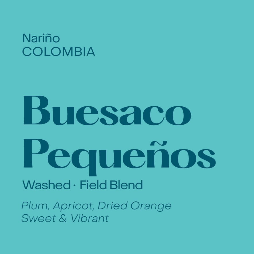 Colombia Buesaco Pequeños, Washed Field Blend