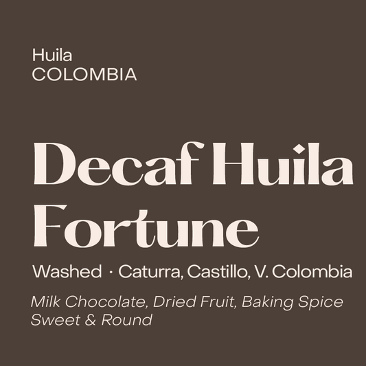 Colombia Huila Fortune, Washed WP Decaf